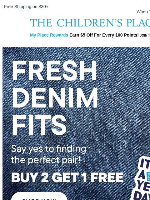 childrensplace newsletter: 5 Denim Fits on Our Radar Now + Buy 2, Get 1 FREE!