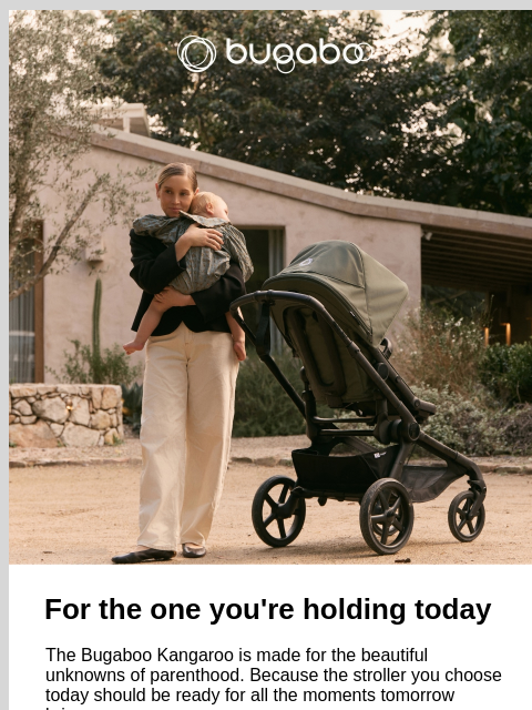 bugaboo newsletter: Ready for today, and every stage ahead
