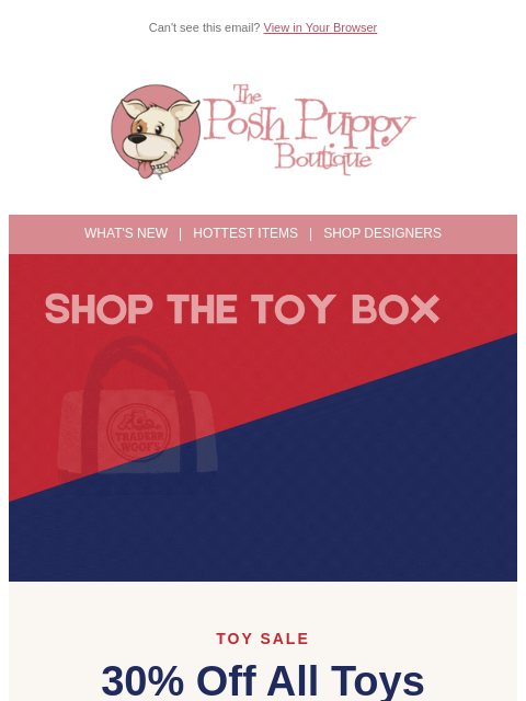 poshpuppyboutique newsletter: 30% Off Toys — Their New Favorite Awaits