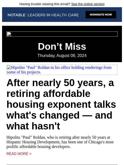 Having trouble viewing this email? See the online version Don't Miss Thursday, August 08, 2024 Hipolito "Paul" Roldan in his office holding renderings from some of his projects. After