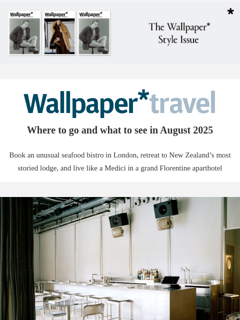 futureplc newsletter: Wallpaper* Travel in 2025: where to go