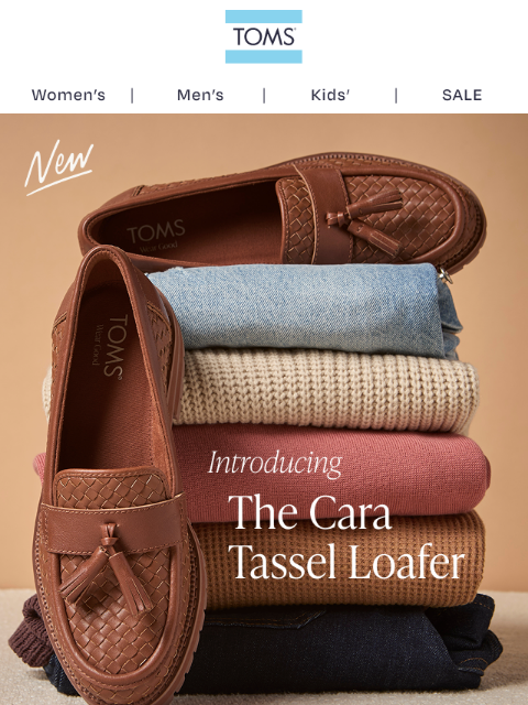 toms newsletter: Go Bold in the NEW Cara Loafer
