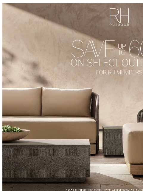rh newsletter: Save Up to 60% on Outdoor for a Limited Time. Arti...