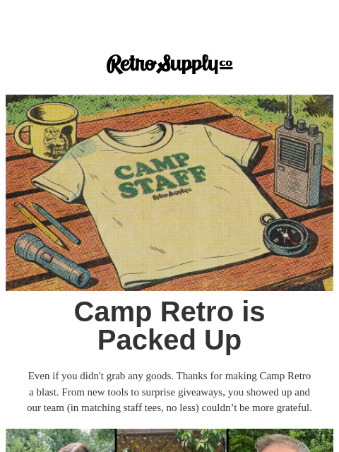 retrosupply newsletter: Camp Retro is packed up (here's what you missed)