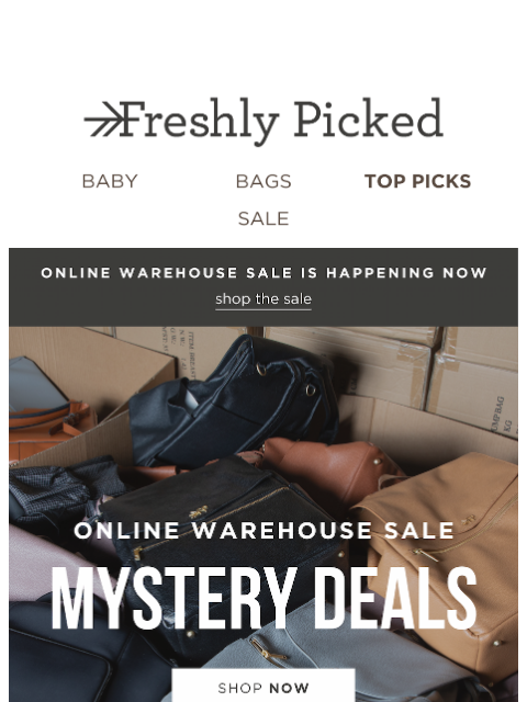 freshlypicked newsletter: ONLINE WAREHOUSE SALE ENDS SOON! 🚨