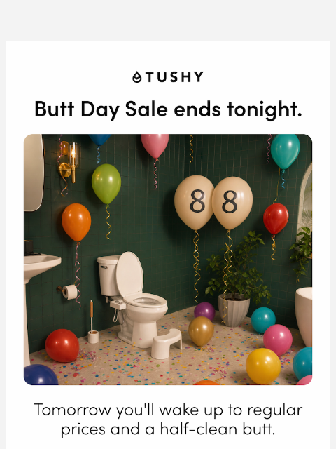 hellotushy newsletter: Last chance to save! 💰