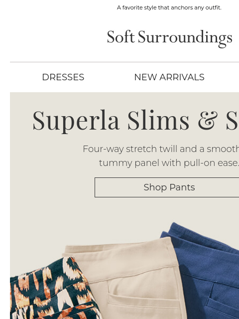 softsurroundings newsletter: Superla: Our Most Versatile Pants