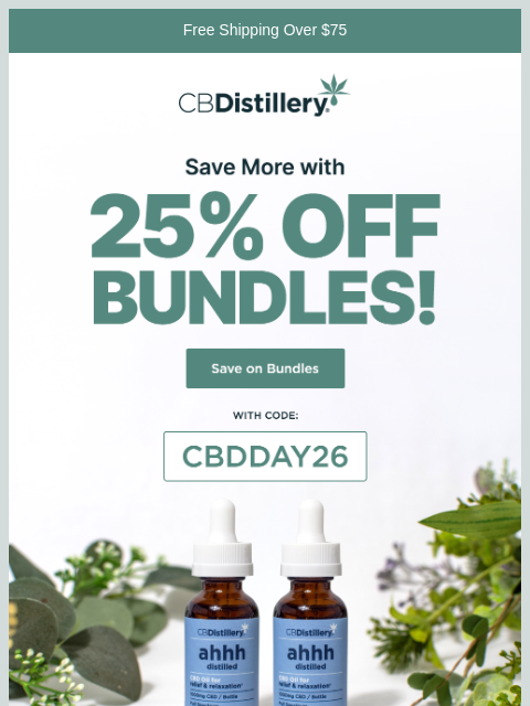 thecbdistillery newsletter: Save More with 25% Off Bundles!