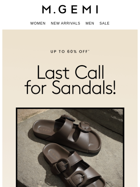 mgemi newsletter: Last Call! Up To 60% Off Sandals