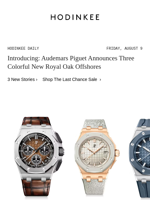 Today on Hodinkee... Introducing: Audemars Piguet Announces Three Colorful New Royal Oak Offshores | Hodinkee Daily – Friday, August 9 | Introducing: Audemars Piguet Announces Three Colorful New Royal