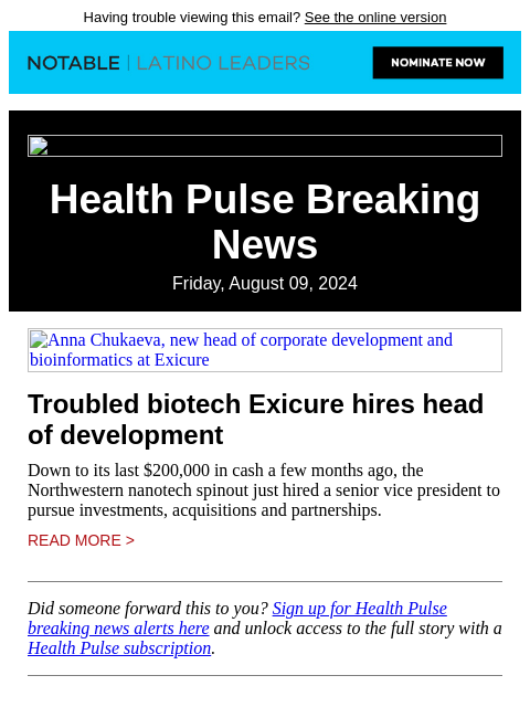 Having trouble viewing this email? See the online version Health Pulse Breaking News Friday, August 09, 2024 Anna Chukaeva, new head of corporate development and bioinformatics at Exicure Troubled