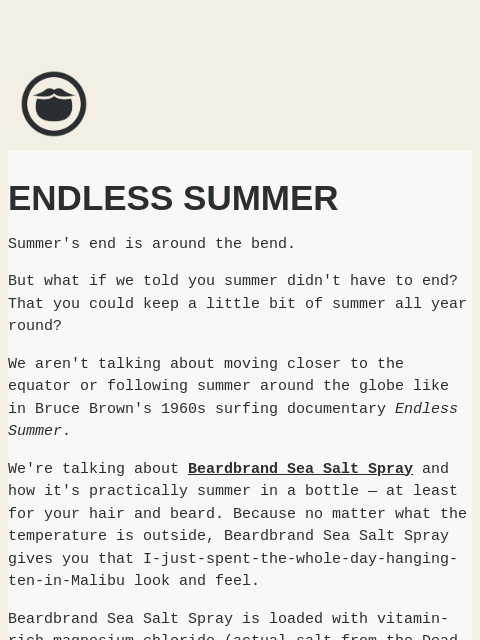 beardbrand newsletter: Endless summer in a bottle