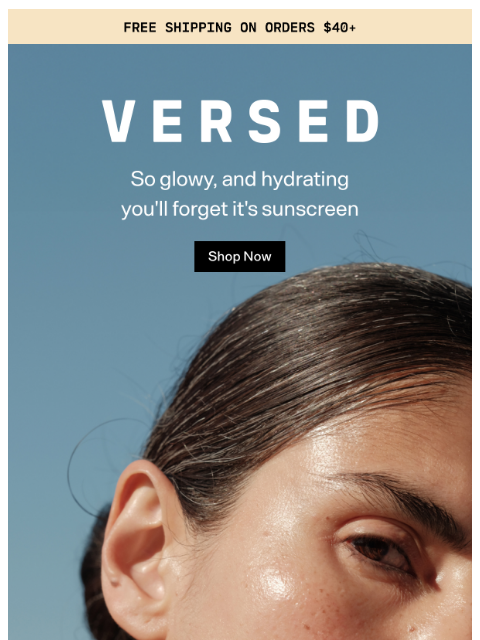 versedskin newsletter: When was the last time you really loved a sunscree...