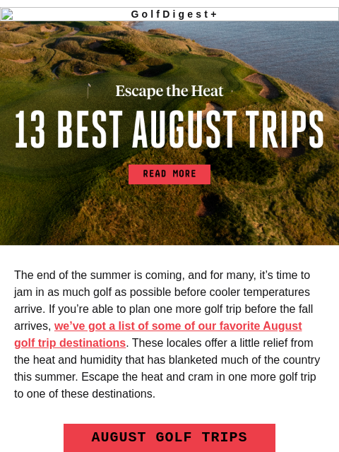golfdigest newsletter: The 13 best August golf trips