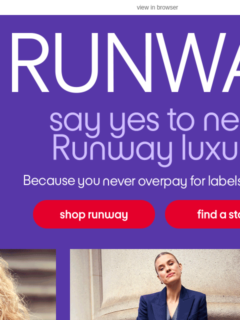 tjmaxx newsletter: Runway luxury—just for you 💜​
