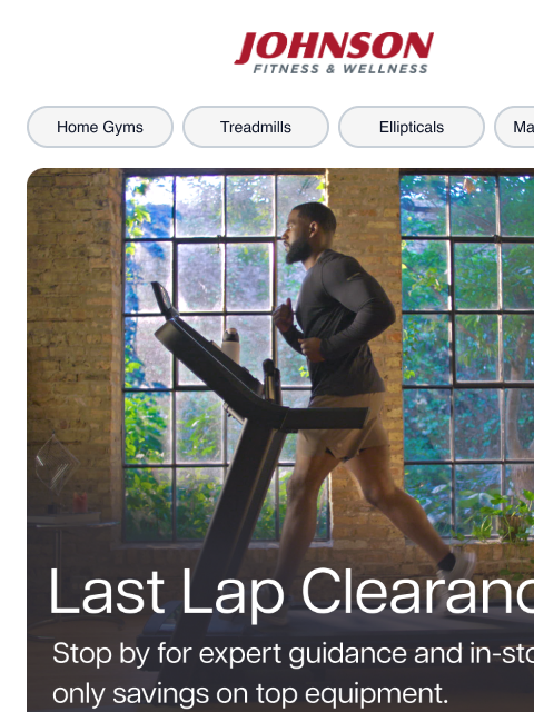 johnsonfit newsletter: Don’t Miss Our Last Lap Clearance!