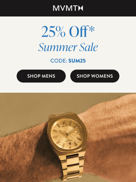 mvmt newsletter: Ends Soon: 25% Off Summer Staples