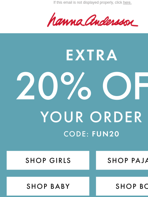 hannaandersson newsletter: This Weekend Only: EXTRA 20% Off Your Order