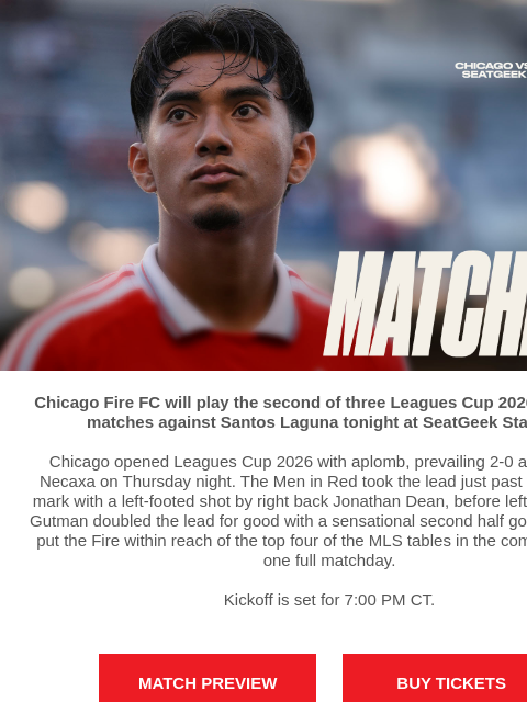chicagofirefc newsletter: TONIGHT: Chicago Fire vs Santos Laguna