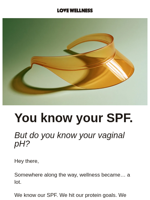 lovewellness newsletter: You know your SPF