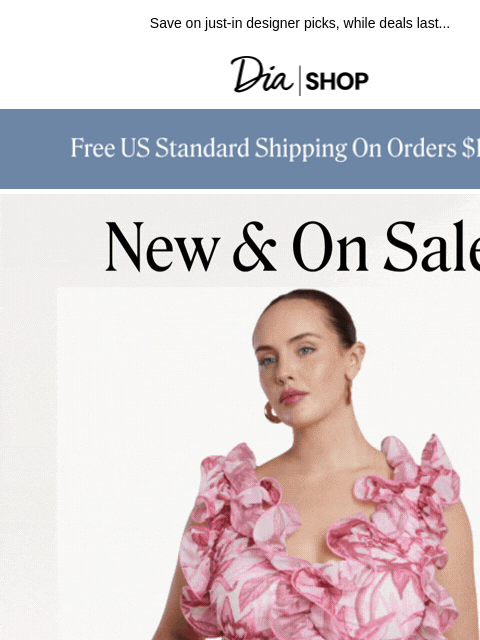 dia newsletter: New & Already On Sale ✨