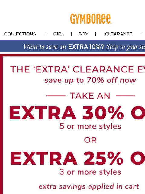 Clearance Event: EXTRA 30% OFF 5 or more styles & 25% off 3 or more styles! Collections | Girl | Boy | CLEARANCE | GIFT CARDS Clearance Extra 20% Off Uniform backpacks shop girls shop boys Little