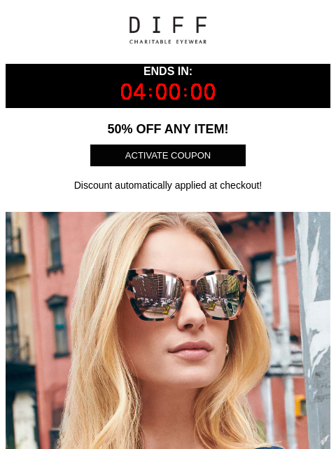 diffeyewear newsletter: 🔥 50% OFF Your Entire Order—Hurry!