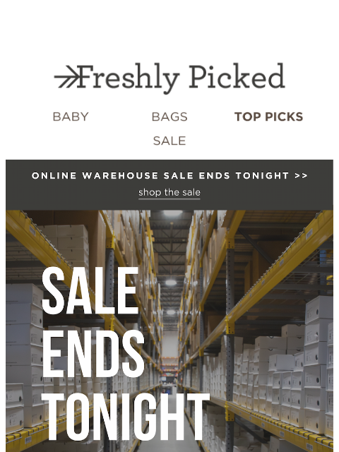 freshlypicked newsletter: Don't Miss Out: Warehouse Sale Ending! 🚀