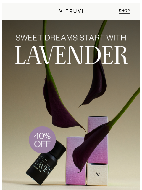 vitruvi newsletter: FLASH SALE: 40% Off Lavender 🪻