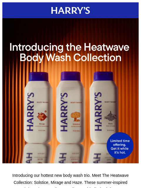 harrys newsletter: Meet the Heatwave Collection 🥵