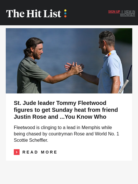 golfdigest newsletter: Fleetwood leads in Memphis but Scheffler lurks