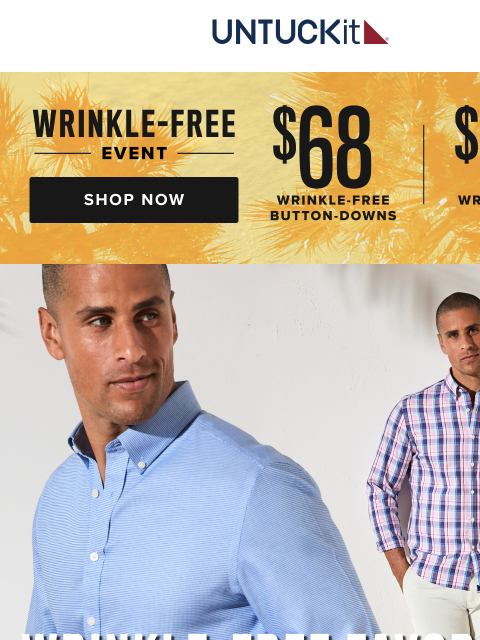 untuckit newsletter: $68 Wrinkle-Free Button-Downs On Sale