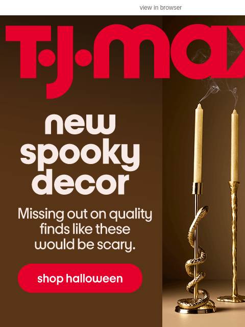 tjmaxx newsletter: New & online: Halloween decor (!) 👻