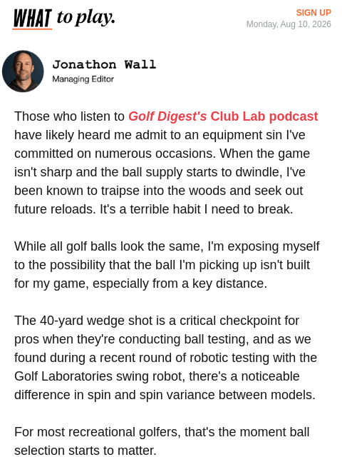 golfdigest newsletter: We Tested 54 Balls. Here's What Matters.