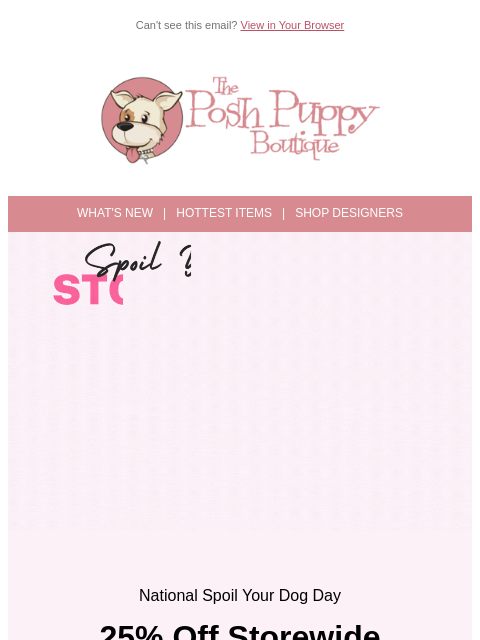 poshpuppyboutique newsletter: 🐾 National Spoil Your Dog Day: 25% Off Storewide