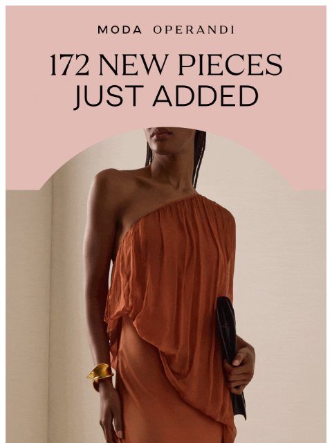 modaoperandi newsletter: 172 NEW PIECES INSIDE