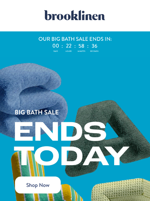 brooklinen newsletter: ENDS TODAY!