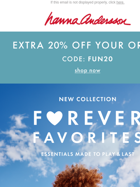 hannaandersson newsletter: Extra, Extra! 📣 EXTRA 20% Off Your Order