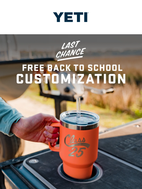 yeti newsletter: Last Chance For Free Customization