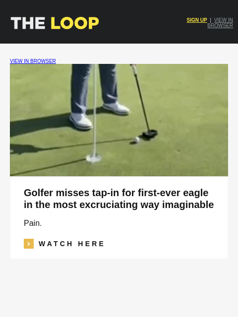 golfdigest newsletter: An excruciating eagle miss, a double club toss cel...