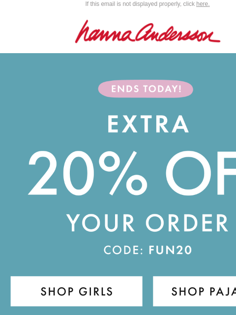 hannaandersson newsletter: Say Goodbye To EXTRA 20% Off 👋
