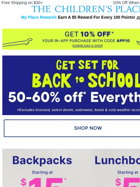 childrensplace newsletter: 50-60% OFF Sitewide Happening NOW + $15 Backpack S...