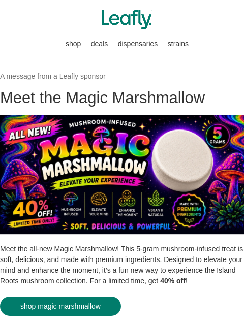 leafly newsletter: 40% off Magic Marshmallow