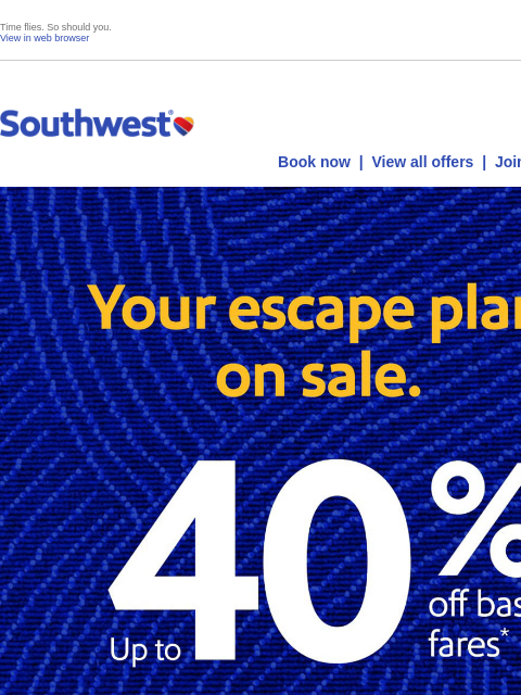 southwest newsletter: Up to 40% off! Sale yeah!