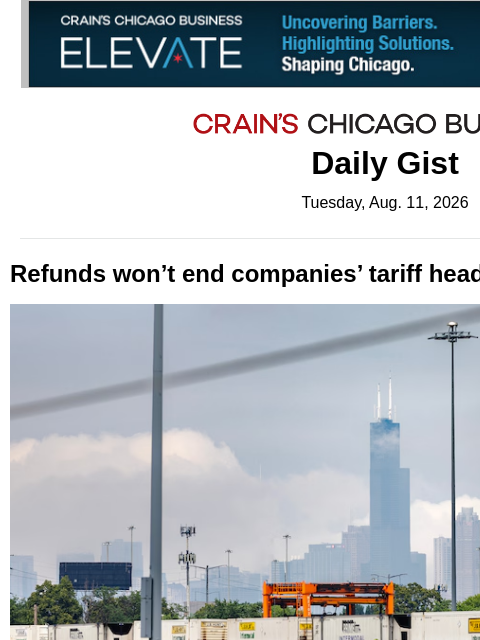 crainalerts newsletter: Refunds won’t end companies’ tariff headaches
