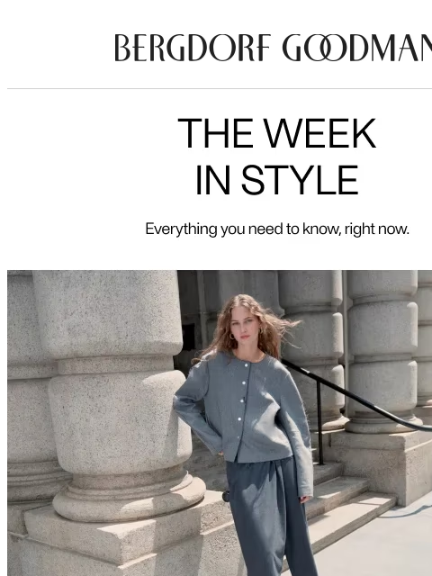 bergdorfgoodman newsletter: The Week in Style: Return to Routine
