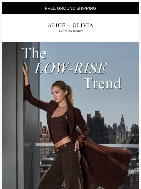 aliceandolivia newsletter: Low-Rise Is Back!!!