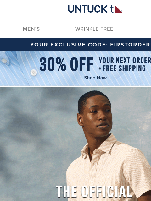 untuckit newsletter: Limited Time Only: 30% Off + Free Shipping On Your...