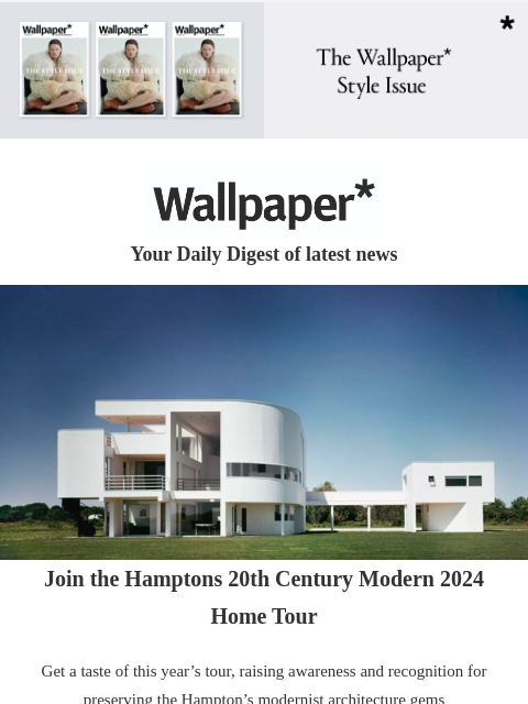 Plus, new modular furniture and Boucheron's sparkling jewellery ‌ ‌ ‌ ‌ ‌ ‌ ‌ ‌ ‌ ‌ ‌ ‌ ‌ Wallpaper* Your Daily Digest of latest news white 20th century modern house Join the Hamptons 20th Century