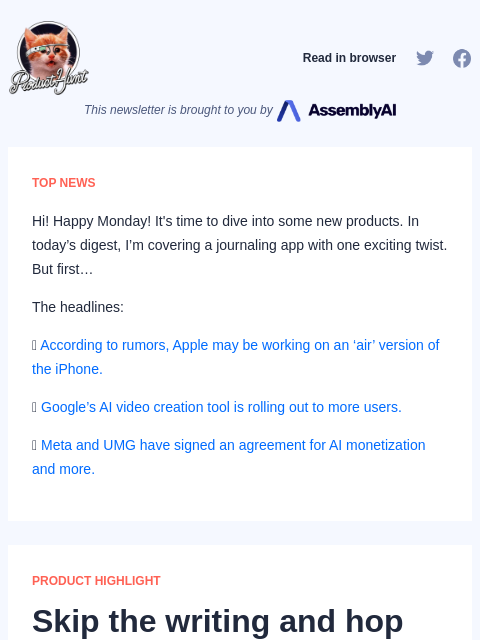 Hi! Happy Monday! It's time to dive into some new products. In today's digest, I'm covering a journaling app with... Product Hunt Read in browser This newsletter is brought to you by TOP